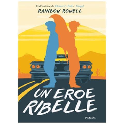 Rainbow Rowell - Un Eroe Ribelle - Foto 1