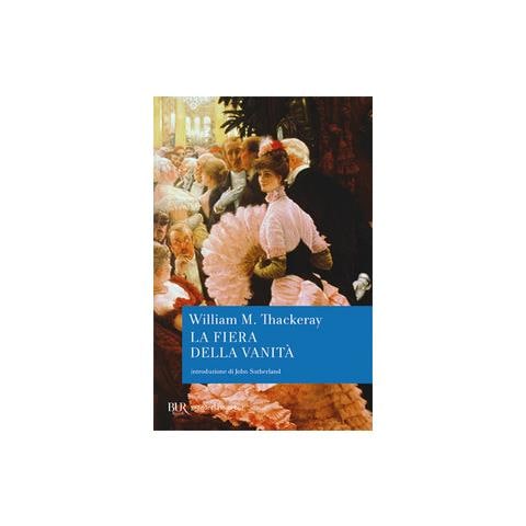 William Makepeace Thackeray - La fiera della vanità - Foto 1
