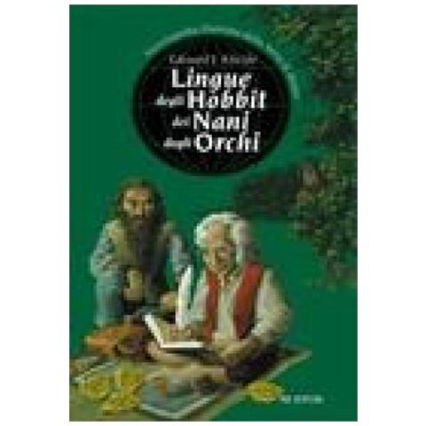 Edouard J. Kloczko - Lingue degli hobbit dei nani degli orchi. Enciclopedia illustrata della Terra di mezzo - Foto 1