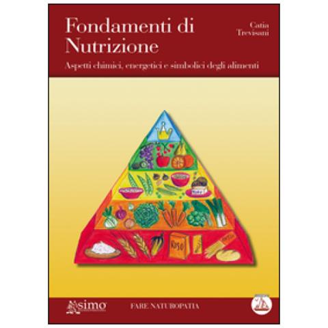 Catia Trevisani - Fondamenti Di Nutrizione - Foto 1