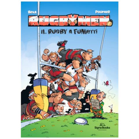 Beka - Rugbymen. Il Rugby A Fumetti - Foto 1