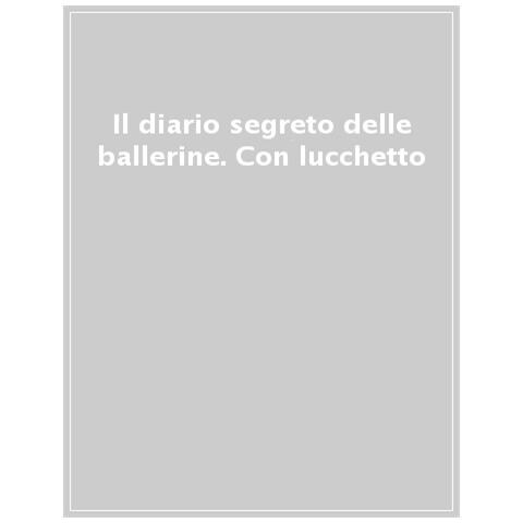 Il Diario Segreto Delle Ballerine. Con Lucchetto - Foto 1