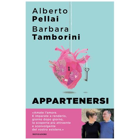 Alberto Pellai - Appartenersi. Perché l'amore per sempre è una risorsa - Foto 2