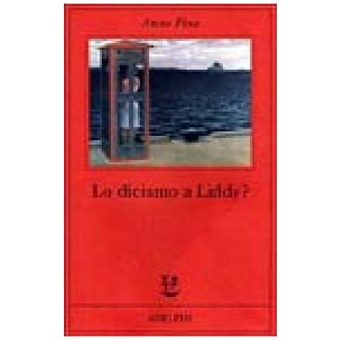 Anne Fine - Lo diciamo a Liddy? Una commedia agra - Foto 3