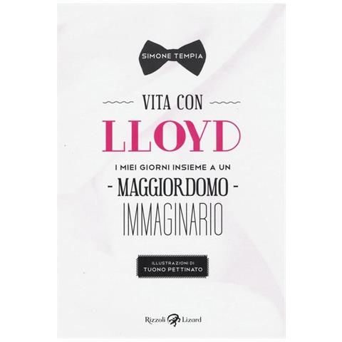 Simone Tempia - Vita Con Lloyd. I Miei Giorni Insieme A Un Maggiordomo Immaginario - Foto 2