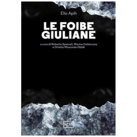 Elio Apih - Le Foibe Giuliane - Foto 2