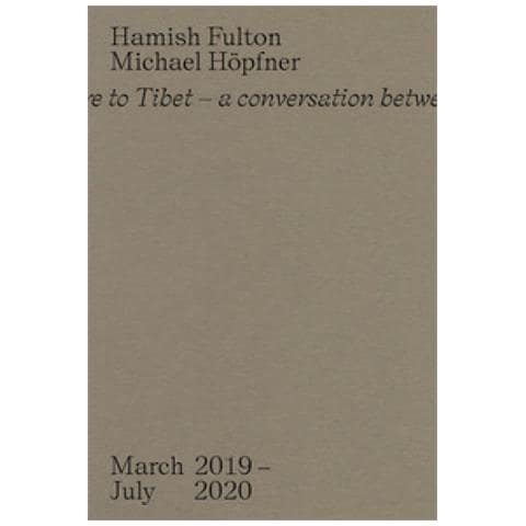 Hamish Fulton - From here to Tibet. A conversation between two walking artists. March 2019-July 2020 - Foto 1