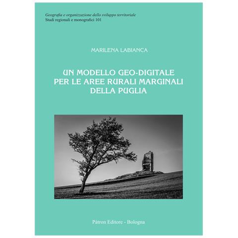 Marilena Labianca - Un modello geo-digitale per le aree rurali marginali della Puglia - Foto 1