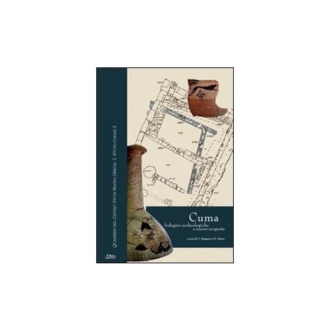 C. Gasparri - Cuma. Indagini archeologiche e nuove scoperte. Atti della Giornata di studi (Napoli, 12 dicembre 2007). Con tavole - Foto 1