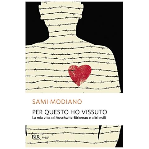 Sami Modiano - Per questo ho vissuto. La mia vita ad Auschwitz-Birkenau e altri esili - Foto 2