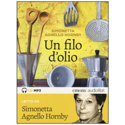 Simonetta Agnello Hornby - Un filo d'olio letto da Simonetta Agnello Hornby. Audiolibro. CD Audio formato MP3 - Foto 3