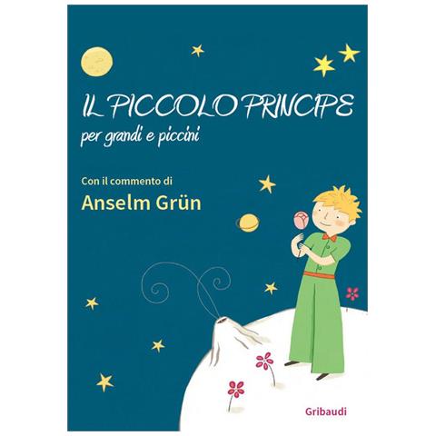 Anselm Grün - Il piccolo principe per grandi e piccini - Foto 2