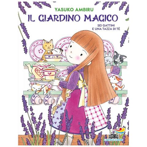 Ambiru Yasuko - Sei gattini e una tazza di tè. Il giardino magico - Foto 1