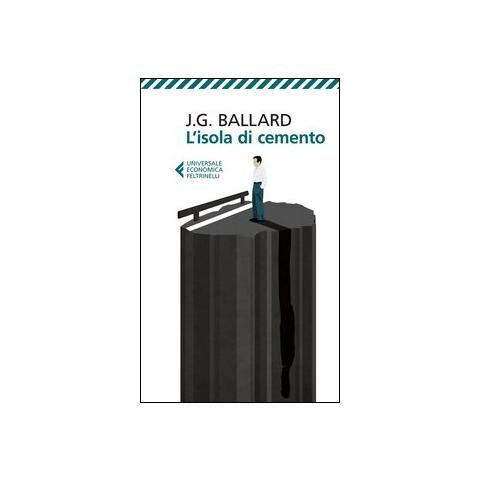 James G. Ballard - L'isola di cemento - Foto 1