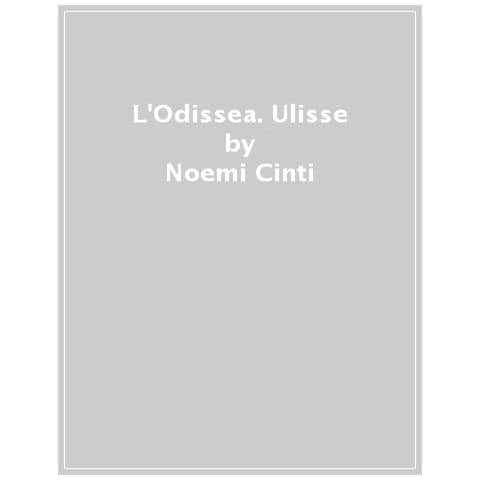 Noemi Cinti - L'odissea. Ulisse - Foto 1