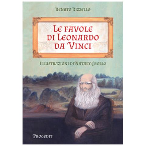 Renato Rizzello - Le Favole Di Leonardo Da Vinci - Foto 1