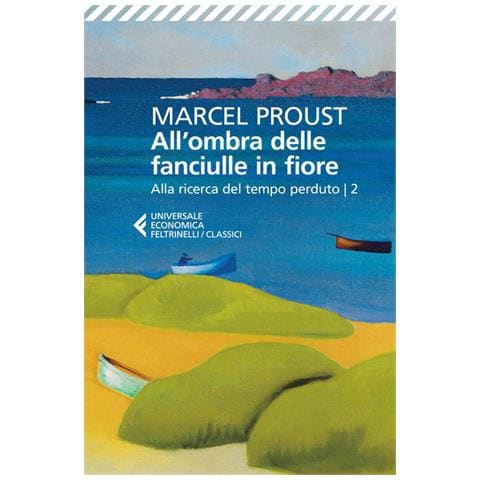 Marcel Proust - All'ombra delle fanciulle in fiore. Alla ricerca del tempo perduto. Vol. 2 - Foto 1