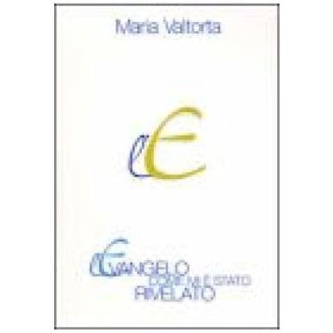 Maria Valtorta - L'evangelo come mi è stato rivelato. Vol. 1: Capitoli 1-78 - Foto 2