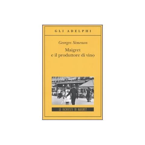 Georges Simenon - Maigret e il produttore di vino - Foto 1