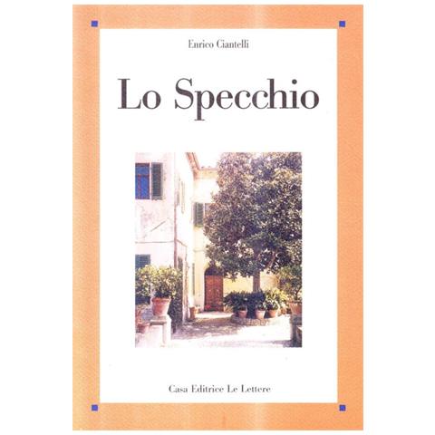 Enrico Ciantelli - Lo specchio - Foto 1