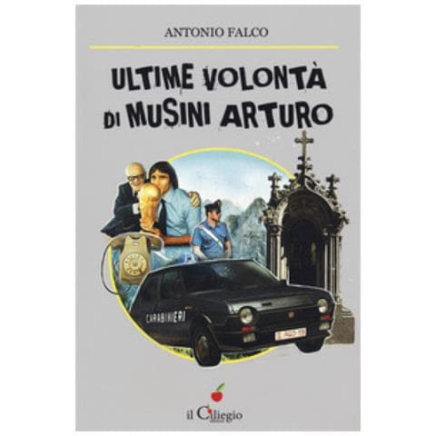 Antonio Falco - Ultime Volontà Di Musini Arturo - Foto 1