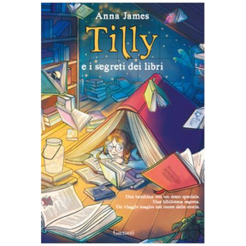 Anna James - Tilly E I Segreti Dei Libri - Foto 1