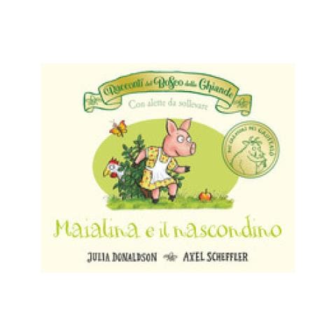 Julia Donaldson - I Racconti Del Bosco Delle Ghiande. Maialina E Il Nascondino. Ediz. A Colori - Foto 1