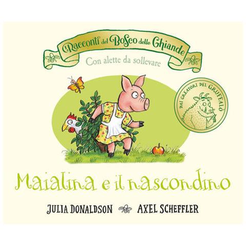 Julia Donaldson - I Racconti Del Bosco Delle Ghiande. Maialina E Il Nascondino. Ediz. A Colori - Foto 2