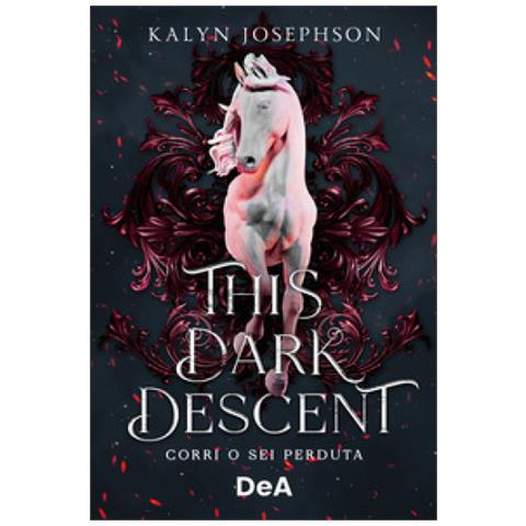 Kalyn Josephson - This Dark Descent. Corri O Sei Perduta - Foto 1