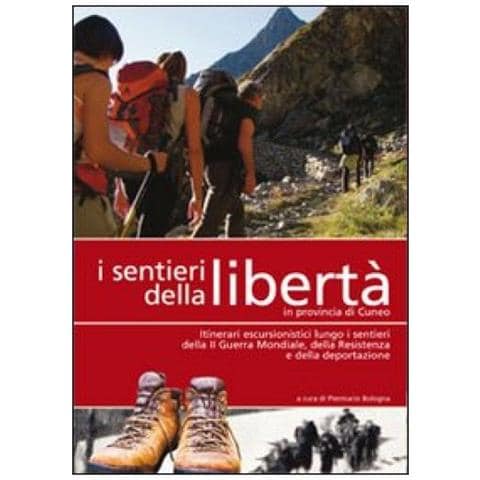 P. Bologna - I sentieri della libertà in provincia di Cuneo - Foto 3