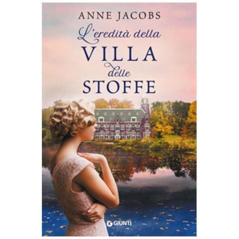 Anne Jacobs - L'eredità Della Villa Delle Stoffe - Foto 1