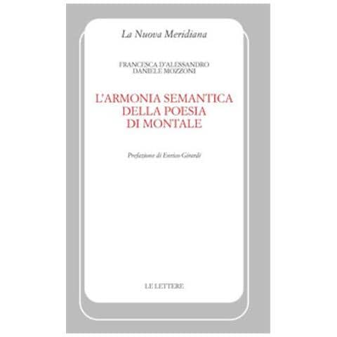 Francesca D'Alessandro - L'armonia semantica della poesia di Montale - Foto 1