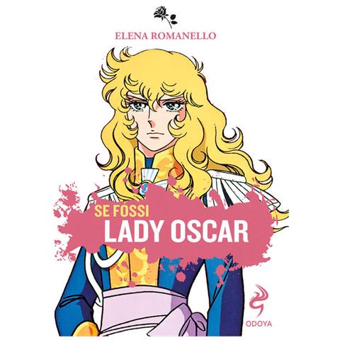 Elena Romanello - Se fossi Lady Oscar - Foto 1