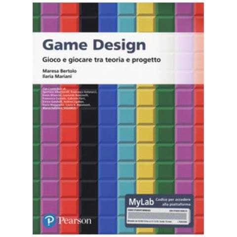Maresa Bertolo - Game design. Gioco e giocare tra teoria e progetto. Ediz. MyLab. Con Contenuto digitale per accesso online - Foto 1