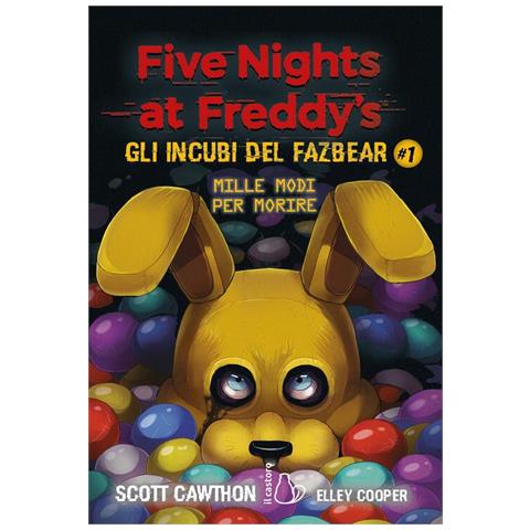 Scott Cawthon - Mille modi per morire. Five nights at Freddy's. Gli incubi del Fazbear. Vol. 1 - Foto 2