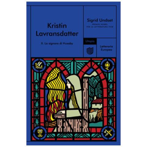 Sigrid Undset - La Signora Di Husaby. Kristin Lavransdatter. Vol. 2 - Foto 1