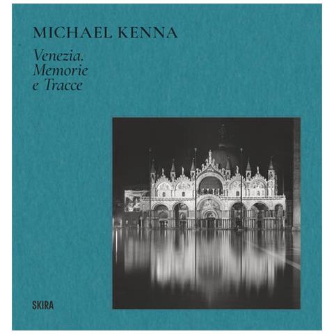 Sandro Parmiggiani - Michael Kenna Venezia. Memorie e tracce. Ediz. illustrata - Foto 1