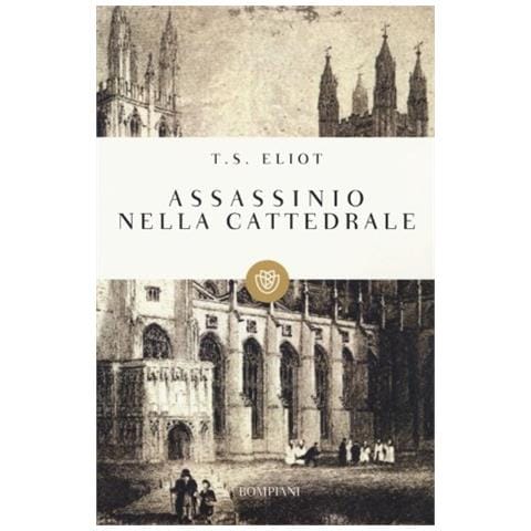 Thomas S. Eliot - Assassinio nella cattedrale - Foto 2