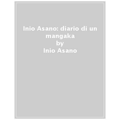 Inio Asano - Inio Asano: Diario Di Un Mangaka - Foto 1