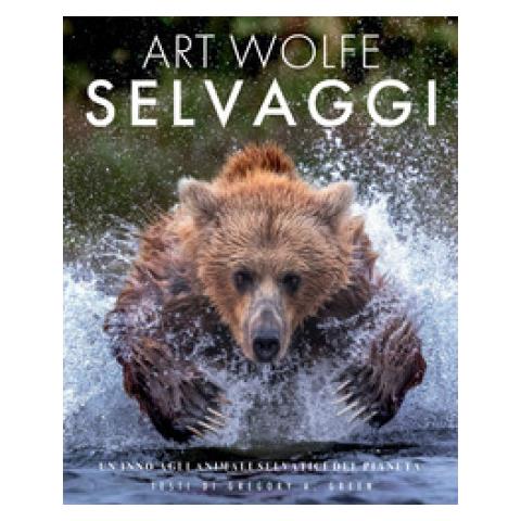 Gregory A. Green - Selvaggi. Un Inno Agli Animali Selvatici Del Pianeta - Foto 1