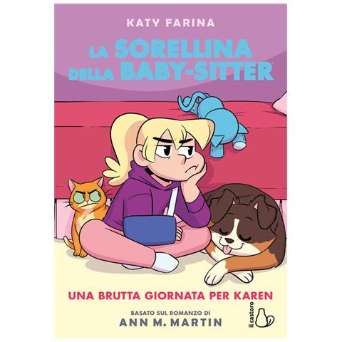 Katy Farina - Una Brutta Giornata Per Karen. La Sorellina Della Babysitter. 3. - Foto 2