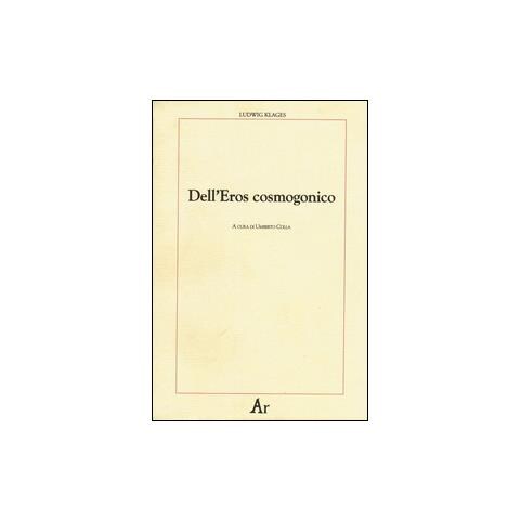 Ludwig Klages - Dell'eros cosmogonico - Foto 1