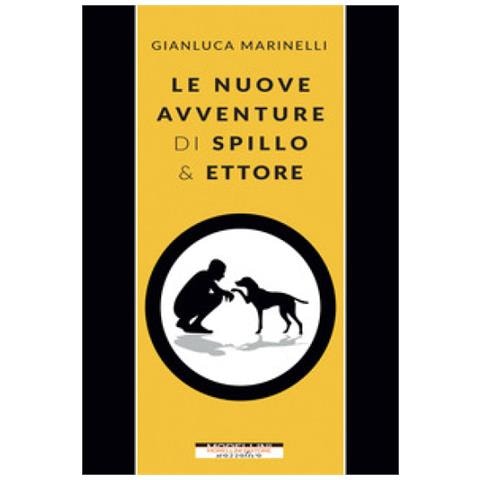 Gianluca Marinelli - Le Nuove Avventure Di Spillo & Ettore - Foto 1