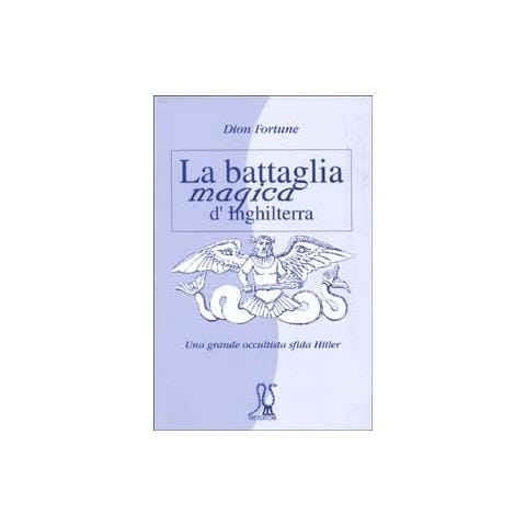 Dion Fortune - La battaglia magica d'Inghilterra. Una grande occultista sfida Hitler - Foto 2