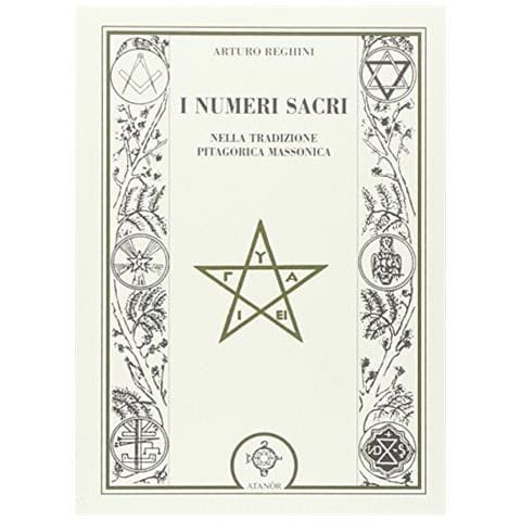 Arturo Reghini - I numeri sacri nella tradizione pitagorica massonica - Foto 2