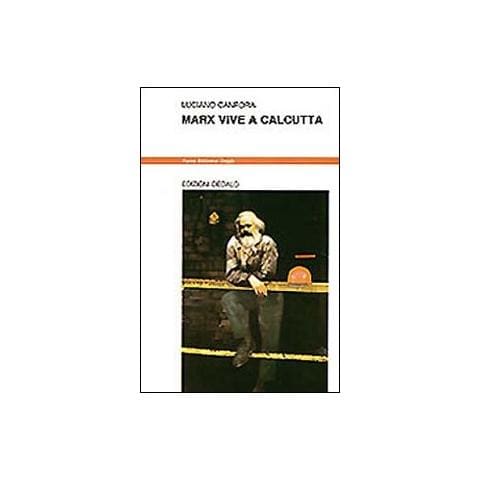 Luciano Canfora - Marx vive a Calcutta - Foto 1