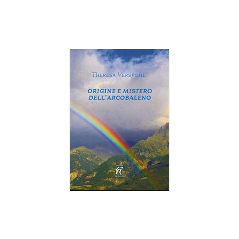 Origine e mistero dell'arcobaleno - Foto 1
