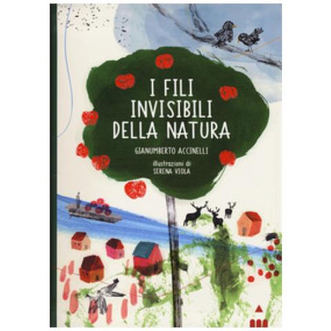 Gianumberto Accinelli - I Fili Invisibili Della Natura - Foto 2