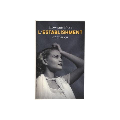 Howard Fast - L'establishment - Foto 1