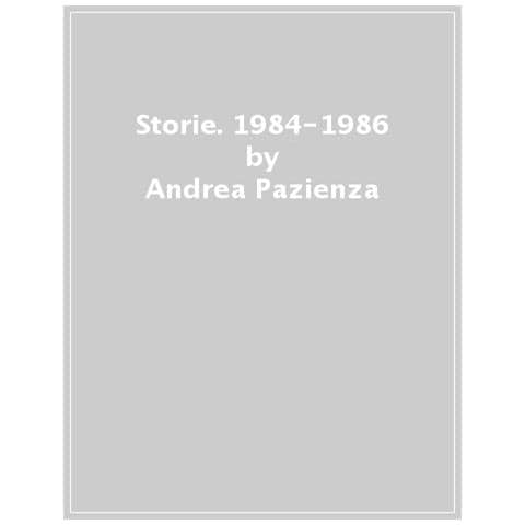 Andrea Pazienza - Storie. 3: 1984-1986 - Foto 1